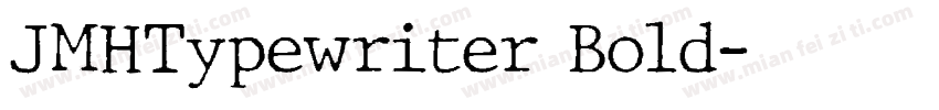 JMHTypewriter Bold字体转换